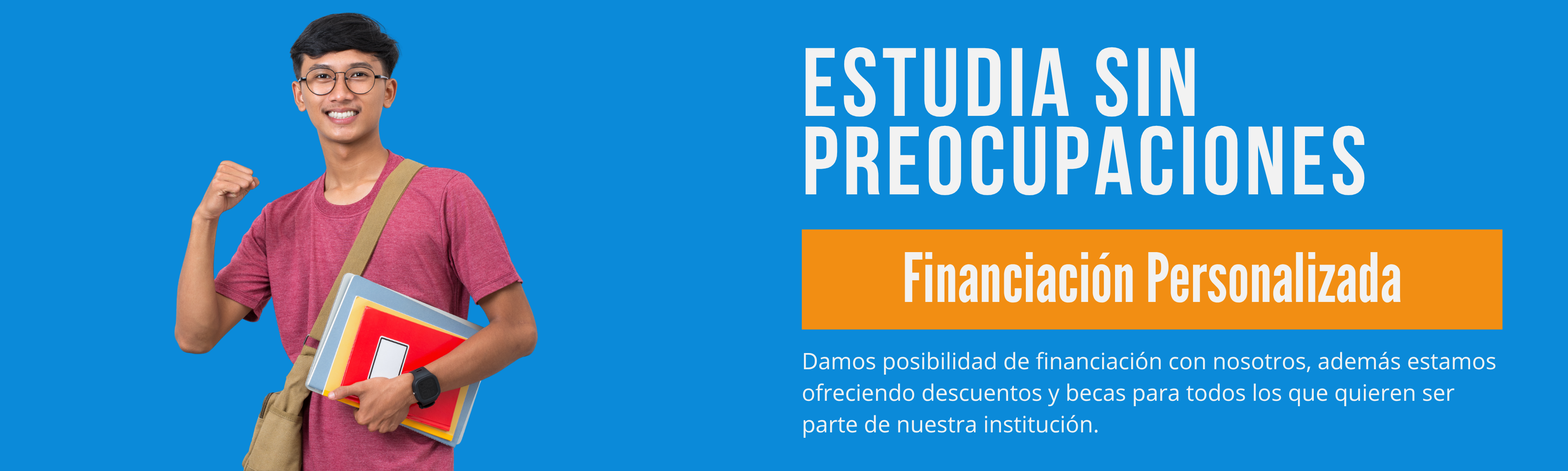 Estudia sin preocupaciones - Financiación Personalizada